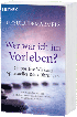 Foto: Buch-Cover Ursula Demarmels: Wer war ich im Vorleben? Die positive Wirkung spiritueller R&uuml;ckf&uuml;hrungen. (c) s&uuml;dwest-Verlag, Random House, 2007 ff.